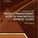 A Guide to Project Management Body of Knowledge: PMBOK
