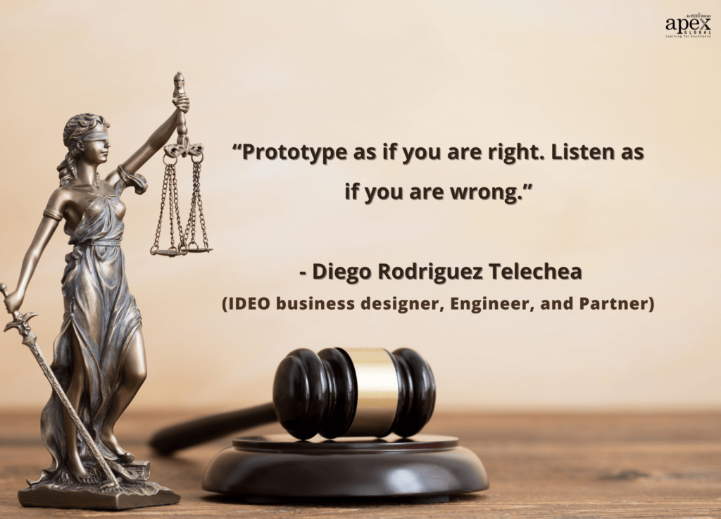 Prototype as if you are right. Listen as if are wrong - Quote by Diego Rodriguez Telechea