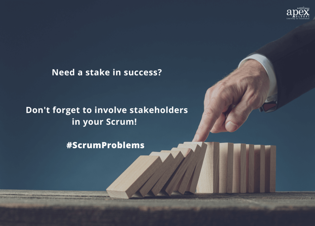Don't forget to involve stakeholders in your Scrum