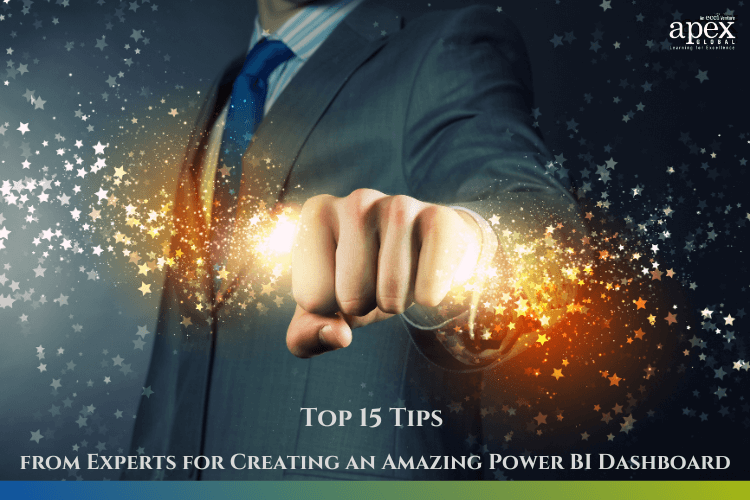 Top 15 Tips from Experts for Creating an Amazing Power BI Dashboard