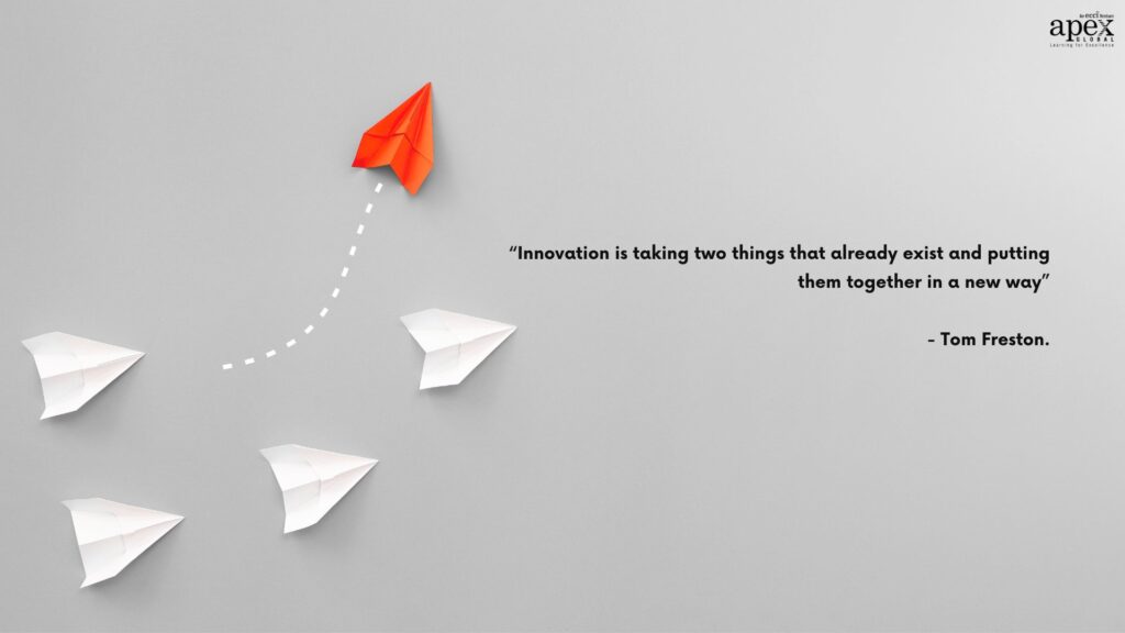 “Innovation is taking two things that already exist and putting them together in a new way.” - Tom Freston.