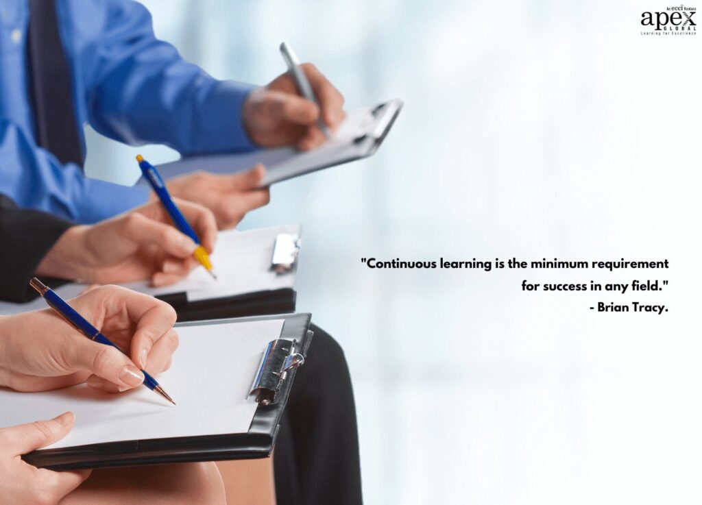 "Continuous learning is the minimum requirement for success in any field." - Brian Tracy.