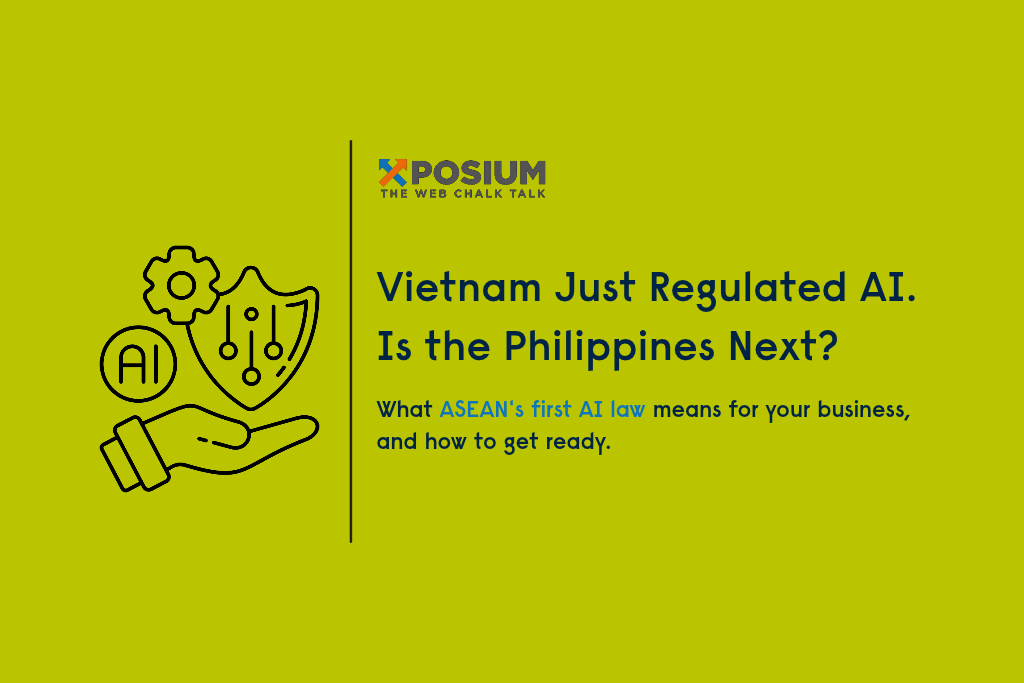 Xposium thumbnail with AI shield icon, titled Vietnam Just Regulated AI. Is the Philippines Next? ASEAN AI Law.